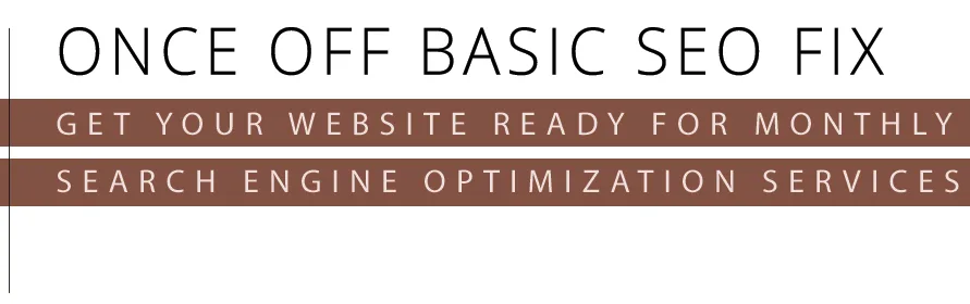 Once off basic seo fix services South Africa Once off basic seo fix services South Africa